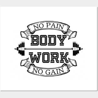 No pain no gain - body work Posters and Art